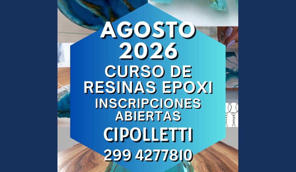 Curso de Resinas Epoxi en Cipolletti — Agosto 2026, inscripciones abiertas