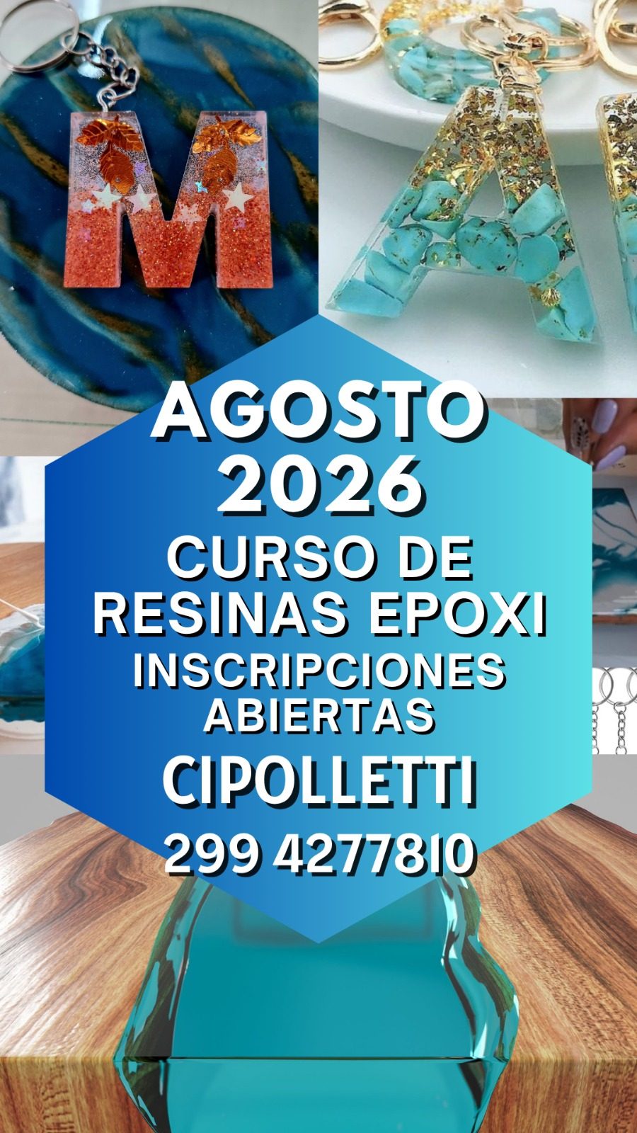 Afiche del Curso de Resinas Epoxi en Cipolletti, agosto 2026, con llaveros personalizados, joyas y piezas decorativas en resina
