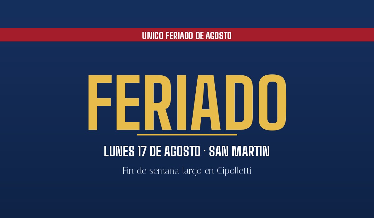 Portada gráfica con el texto FERIADO, lunes 17 de agosto, San Martín
